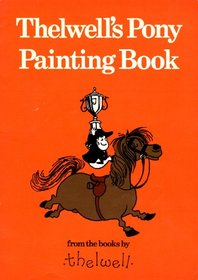 Thelwell's Pony Painting Book