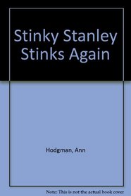 Stinky Stanley Stinks Again