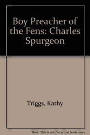 Charles H. Spurgeon, the boy preacher of the Fens (Pickering paperbacks)