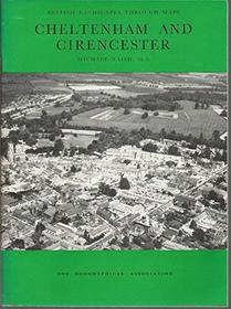 Cheltenham and Cirencester (British Landscapes Through Maps)
