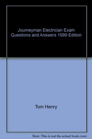 Journeyman Electrician Exam Questions and Answers 1999 Edition