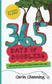 365 Days of Doodling: Discovering the Joys of Being Creative Every Day