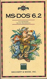Field Guide to MS-DOS 6.2 (Field Guide (Microsoft))