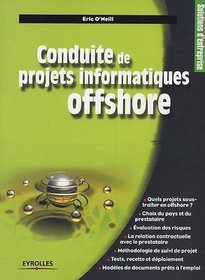 Conduite de projets informatiques offshore (French Edition)