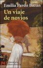 Un Viaje De Novios / A Fiance Trip (Literatura / Literature) (Spanish Edition)