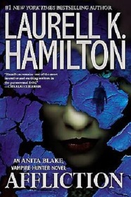 Affliction (Anita Blake, Vampire Hunter, Bk 22)