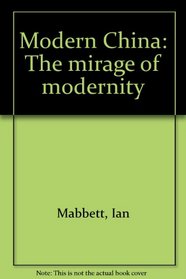 Modern China: The mirage of modernity