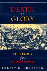 Death or Glory: The Legacy of the Crimean War