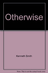 Otherwise: 100 parables, paradigms and paradoxes on the reality alongside of us