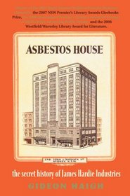 Asbestos House: Secret History of James Hardie Industries
