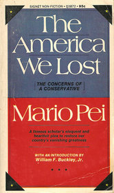 The America We Lost, The Concerns of a Conservative