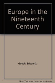 Europe in the Nineteenth Century: A History