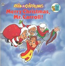 Merry Christmas, Mr Carroll (Alvin and the chipmunks)