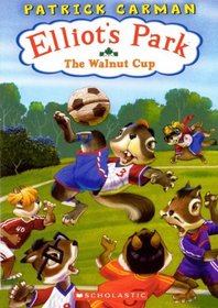 The Walnut Cup (Turtleback School & Library Binding Edition) (Elliot's Park)