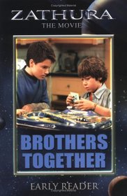 Zathura The Movie: Brothers Together Early Reader (Zathura: The Movie)