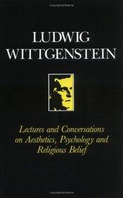 Lectures and Conversations on Aesthetics, Psychology and Religious Belief