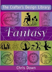 The Crafter's Design Library: Fantasy (Crafter's Design Library)