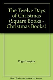 The Twelve Days of Christmas (Square Books - Christmas Books)