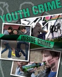 Youth Crime (Inside Crime)