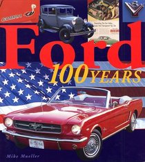 Ford: 100 Years of History (Automotive History and Personalities)