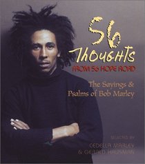 56 Thoughts from 56 Hope Road: The Sayings and Psalms of Bob Marley