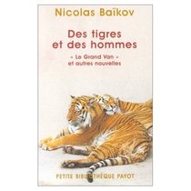 Des tigres et des hommes : 