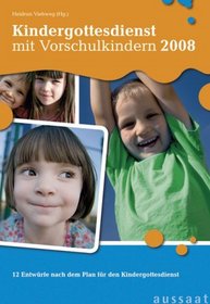 Kindergottesdienst mit Vorschulkindern 2008