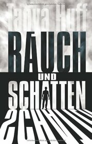 Rauch und Schatten (German Edition)