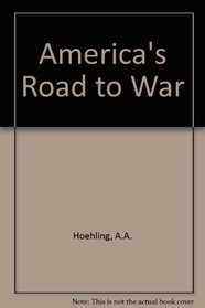 America's road to war: 1939-1941