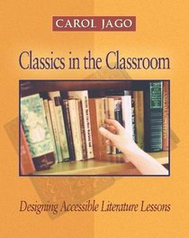 Classics in the Classroom : Designing Accessible Literature Lessons