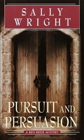 Pursuit and Persuasion (Ben Reese, Bk 3)