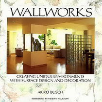 Wallworks: Creating Unique Environments With Surface Design and Decoration