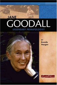 Jane Goodall: Legendary Primatologist (Signature Lives)