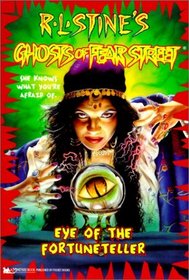 Eye of the Fortuneteller (Ghosts of Fear Street (Hardcover))