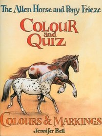 The Allen Horse and Pony Frieze Colour and Quiz: Colours & Markings