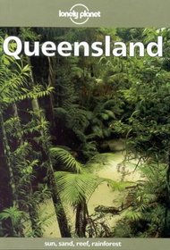 Lonely Planet Queensland (Lonely Planet Queensland)