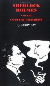 Sherlock Holmes and the Copycat Murders (Sherlock Holmes Murders)