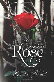 Every Rose