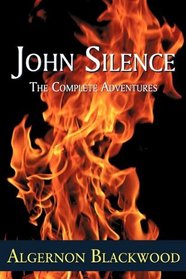 John Silence: The Complete Adventures