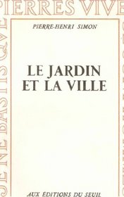 Jardin et la ville (le)                                                                       022796