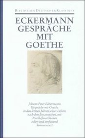 Smtliche Werke, Briefe, Tagebcher und Gesprche, (Ln) 40 Bde., Bd.39, Gesprche mit Goethe in den letzten Jahren seines Lebens