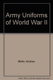 Army Uniforms of World War II