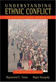 Understanding Ethnic Conflict: The International Dimension, Update Edition (3rd Edition)