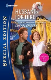 Husband for Hire (Wives for Hire, Bk 4) (Harlequin Special Edition, No 2118)