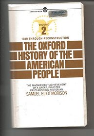 The Oxford History of the American People: Volume 1 (Hist of the American People)
