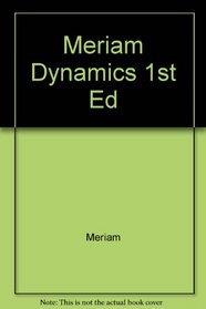 Meriam Dynamics 1st Ed