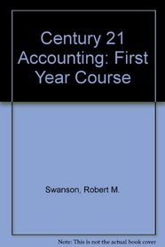 Century 21 Accounting: First Year Course