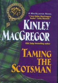 Taming the Scotsman (MacAllisters, Bk 4)