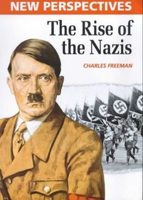 New Perspectives: the Rise of the Nazis (New Perspectives)