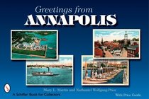 Greetings from Annapolis (Schiffer Book for Collectors)